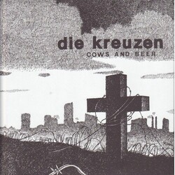 Die Kreuzen Cows & Beer 7"