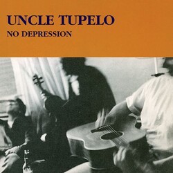Uncle Tupelo No Depression Vinyl LP
