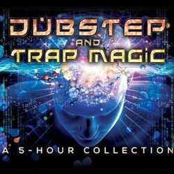 Various Artist Dubstep & Trap Magic: A 5 Hour Collection 4 CD