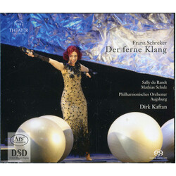 Franz Schreker / Sally Du Randt / Mathias Schulz / Philharmonisches Orchester Augsburg / Dirk Kaftan Der Ferne Klang SACD