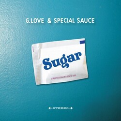G. Love & Special Sauce Sugar Vinyl LP