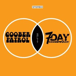 Goober Patrol/7 Day Conspiracy Goober Patrol/7 Day Conspiracy Vinyl LP