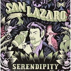 San Lazaro Serendipity Vinyl LP