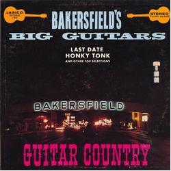 Bakersfield's Big Guitars Guitar Country Featuring Bakersfield's Big Guitars Vinyl LP