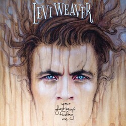 Levi Weaver YOUR GHOST KEEPS FINDING ME (DLCD) Vinyl LP