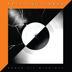 Roll The Tanks BROKE TIL MIDNIGHT (BONUS CD) Vinyl LP