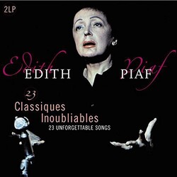 Edith Piaf 23 Classiques Inoubliables / 23 Unforgettable Songs