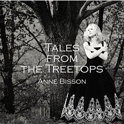 Anne Bisson Tales From The Treetops VINYL LP