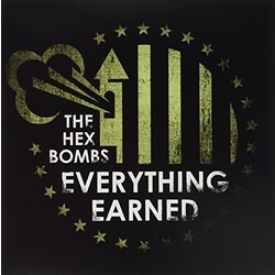 Hex Bombs Everything Earned Vinyl LP