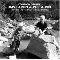 AlvinDave & AlvinPhil Common Ground: Dave Alvin & Phil Alvin Play & Sing Vinyl 2 LP