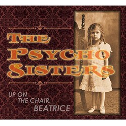 Psycho Sisters Up On The Chair, Beatrice VINYL LP