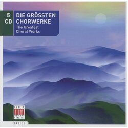 Various Die Grössten Chorwerke The Greatest Choral Works CD