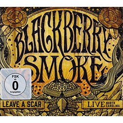 Blackberry Smoke Leave A Scar Live In North Carolina 3 CD