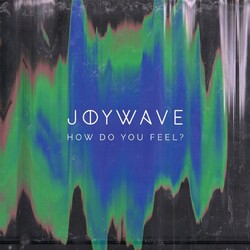 Joywave How Do You Feel? Vinyl LP