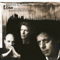 Philip Glass / David Bowie / Brian Eno "Low" Symphony Vinyl LP