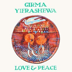 Girma Yifrashewa Love & Peace Vinyl LP