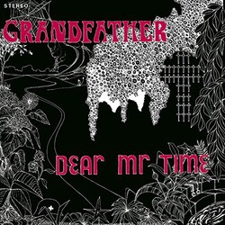 Dear Mr. Time Grandfather Vinyl LP