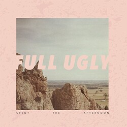 Full Ugly Spent The Afternoon Vinyl LP