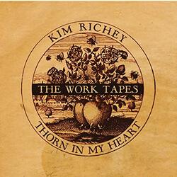 Kim Richey Thorn In My Heart: The Work Tapes Vinyl LP