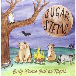 Sugar Stems Only Come Out At Night VINYL LP