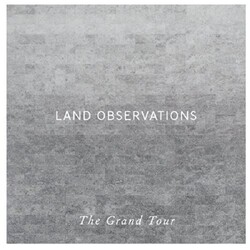 Land Observations Grand Tour Vinyl 2 LP