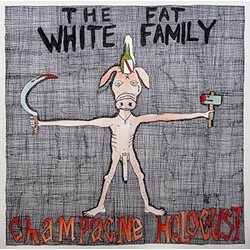 Fat White Family Champagne Holocaust Vinyl LP