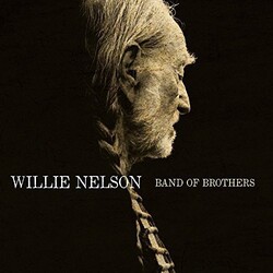 Willie Nelson Band Of Brothers Vinyl LP