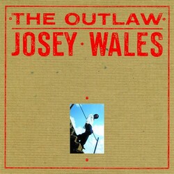 Josey Wales OUTLAW VINYL LP