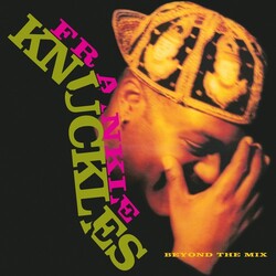 Frankie Knuckles Beyond The Mix Vinyl LP