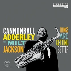 AdderleyCannonball / JacksonMilt Things Are Getting Better Vinyl LP