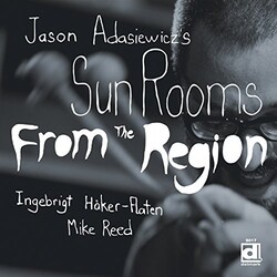 Jason Adasiewicz's Sun Rooms From The Region Vinyl LP