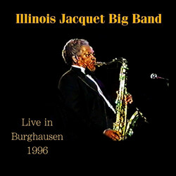 Illinois Jacquet Big Band Live In Burghausen 1996 CDr