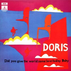 Doris Did You Give The World Some Love Today Baby VINYL LP