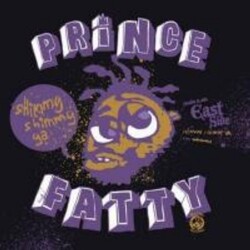 Prince Fatty Shimmy Ya/Gin N Juice Vinyl 7" single