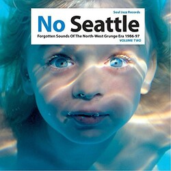 Soul Jazz Records Presents No Seattle: Forgotten Sounds Of The North West Vinyl 2 LP
