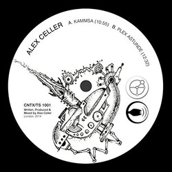 Alex Celler Kammsa / Plex Astunde Vinyl 12"