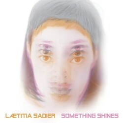 Laetitia Sadier Something Shines Vinyl LP