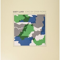 Grey Lands Songs By Other People Vinyl LP