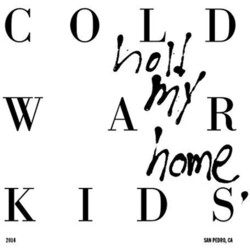 Cold War Kids Hold My Home Vinyl LP