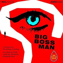 Big Boss Man Last Man On Earth 180gm Vinyl LP