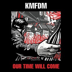 Kmfdm OUR TIME WILL COME    ltd Coloured Vinyl LP