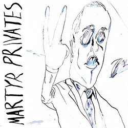 Martyr Privates Martyr Privates Vinyl LP