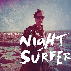 Chuck Prophet Night Surfer Vinyl 2 LP
