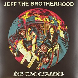 Jeff The Brotherhood Dig The Classics Vinyl LP