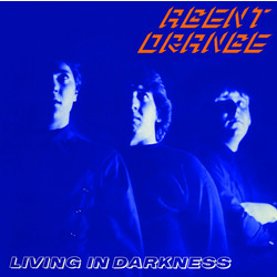 Agent Orange Living In Darkness Vinyl LP