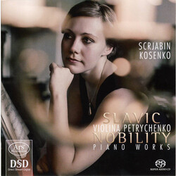 Skrjabin / Petrychenko Slavic Nobility-Pno Works SACD CD