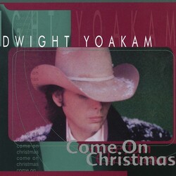 Dwight Yoakam Come On Christmas Vinyl LP
