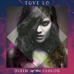Tove Lo Queen Of The Clouds Vinyl 2 LP