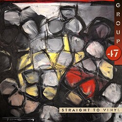 Group 47 Straight To Vinyl Vinyl LP
