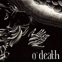 O'Death Out Of Hands We Go Vinyl LP